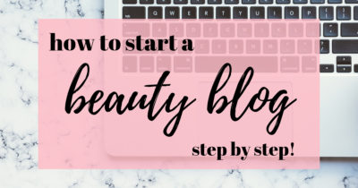 how to start a beauty blog