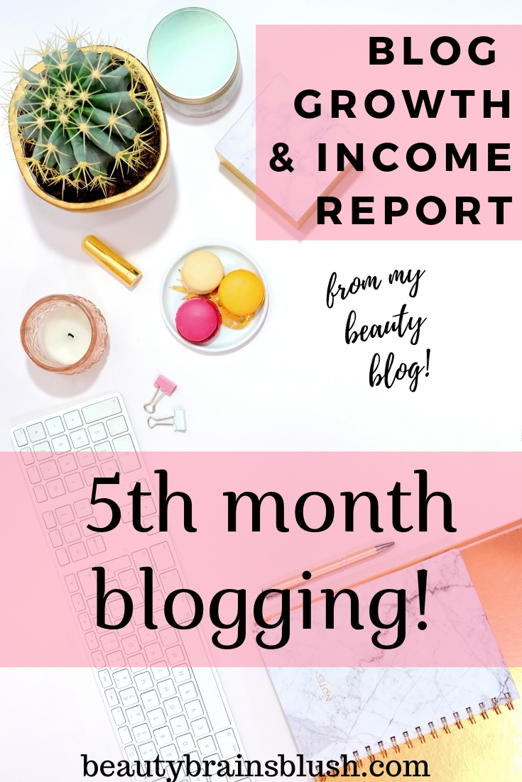 5th Month Blog Growth and Income Report! I've only had this blog for a little while, and I've made tons of progress so far. Check out my income reports (I do one every month!) so you can see a realistic growth pattern with blogging. 