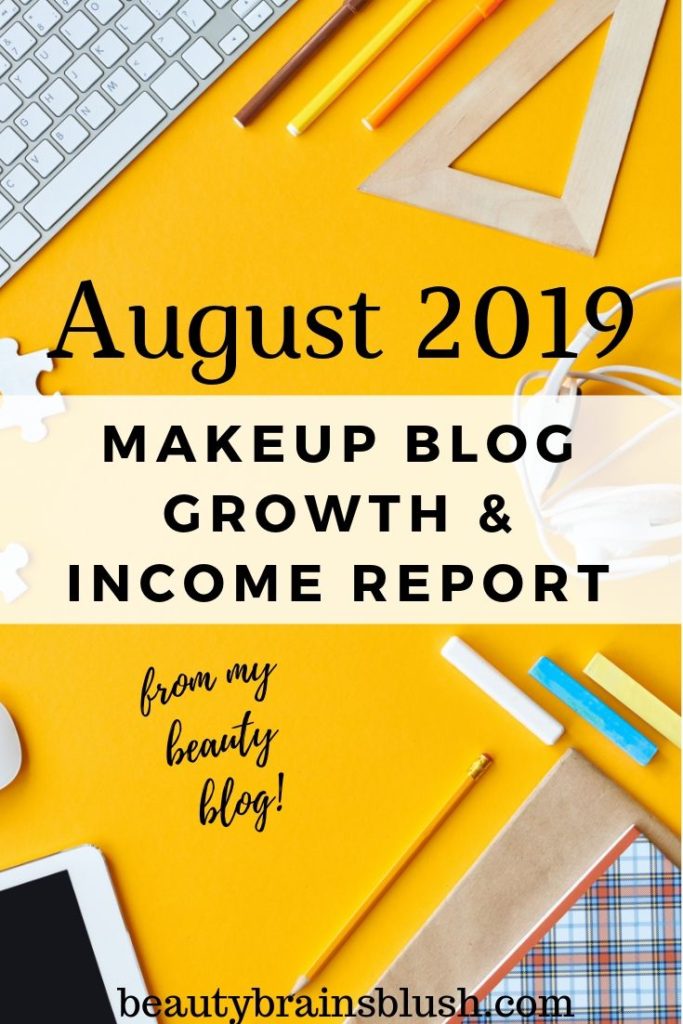 Ninth Month Blog Growth and Income Report - BeautyBrainsBlush
