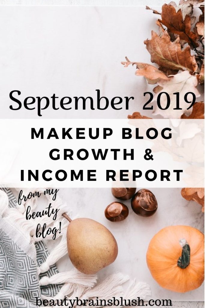 10th Month Blog Growth and Income Report for Makeup Blog Beautybrainsblush.com