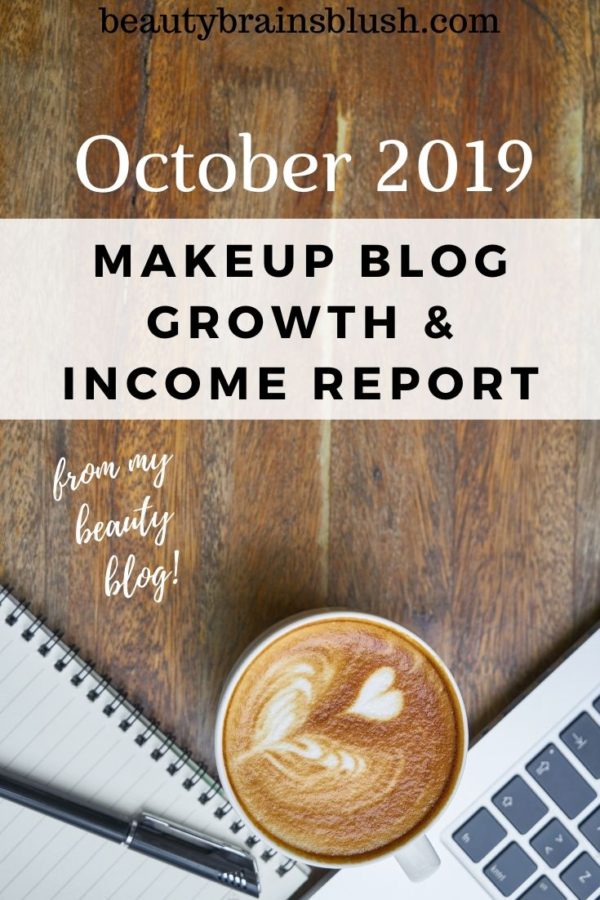 Eleventh Month Blog Growth and Income Report - BeautyBrainsBlush